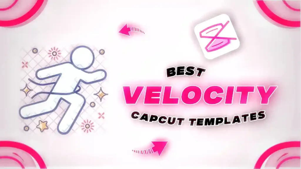 Velocity Capcut Templates