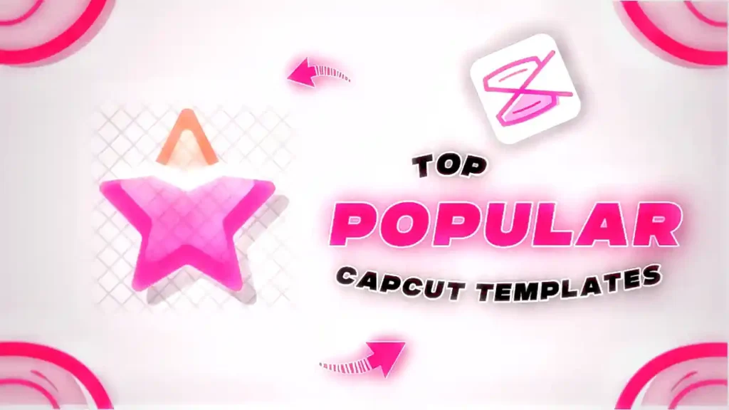 Popular Capcut Templates