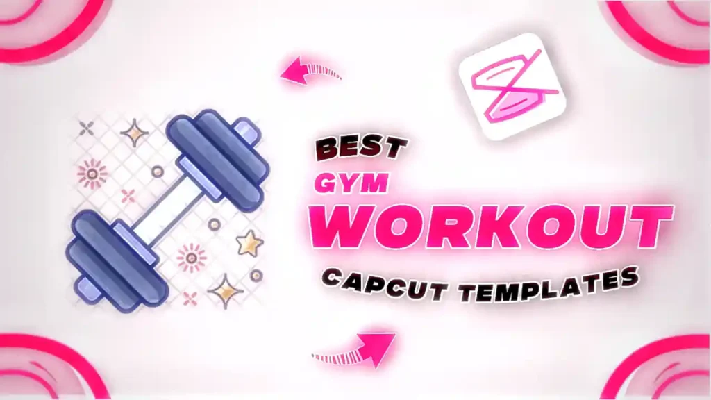 Gym Workout Capcut Templates